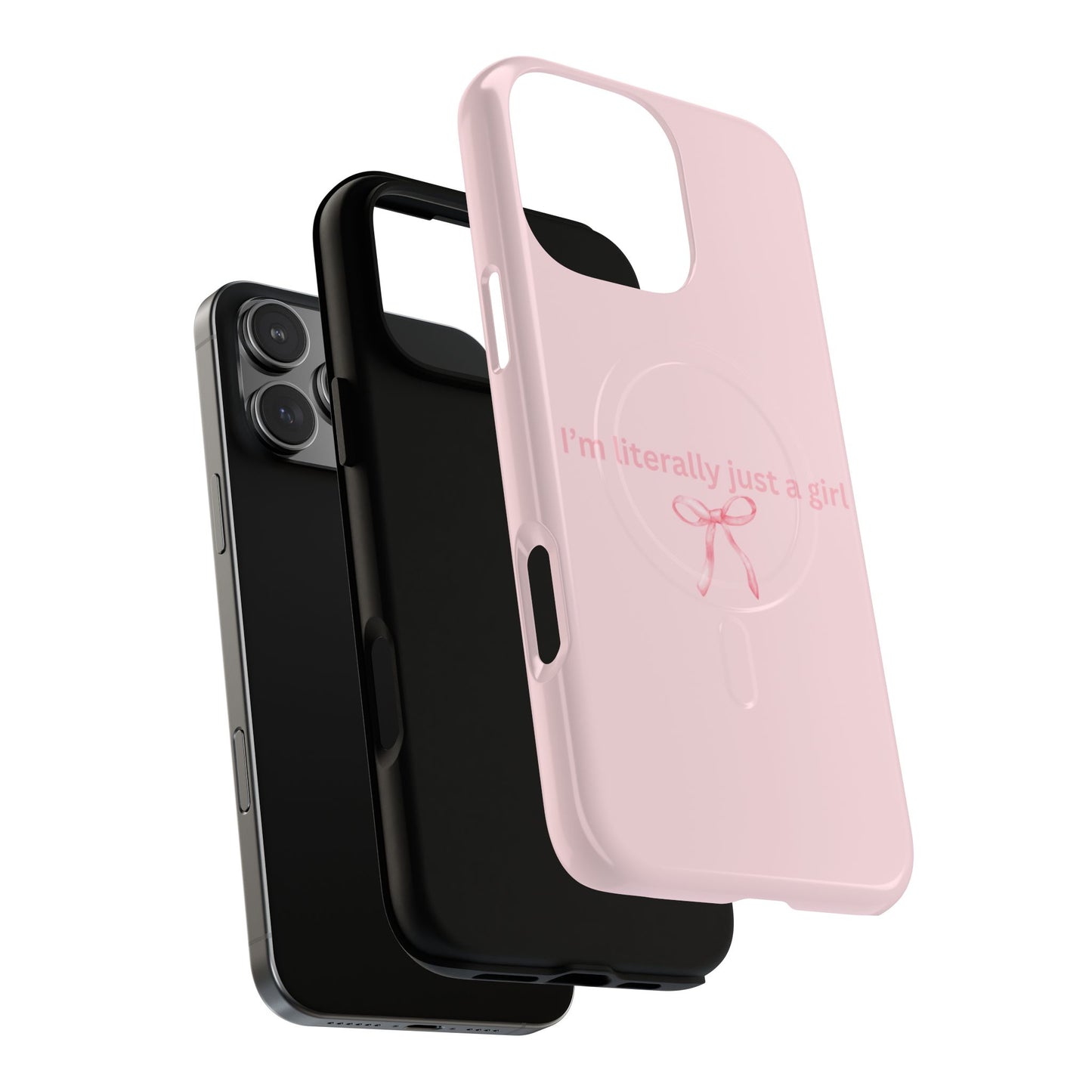 I’m Literally Just a Girl Pink MagSafe iPhone Case
